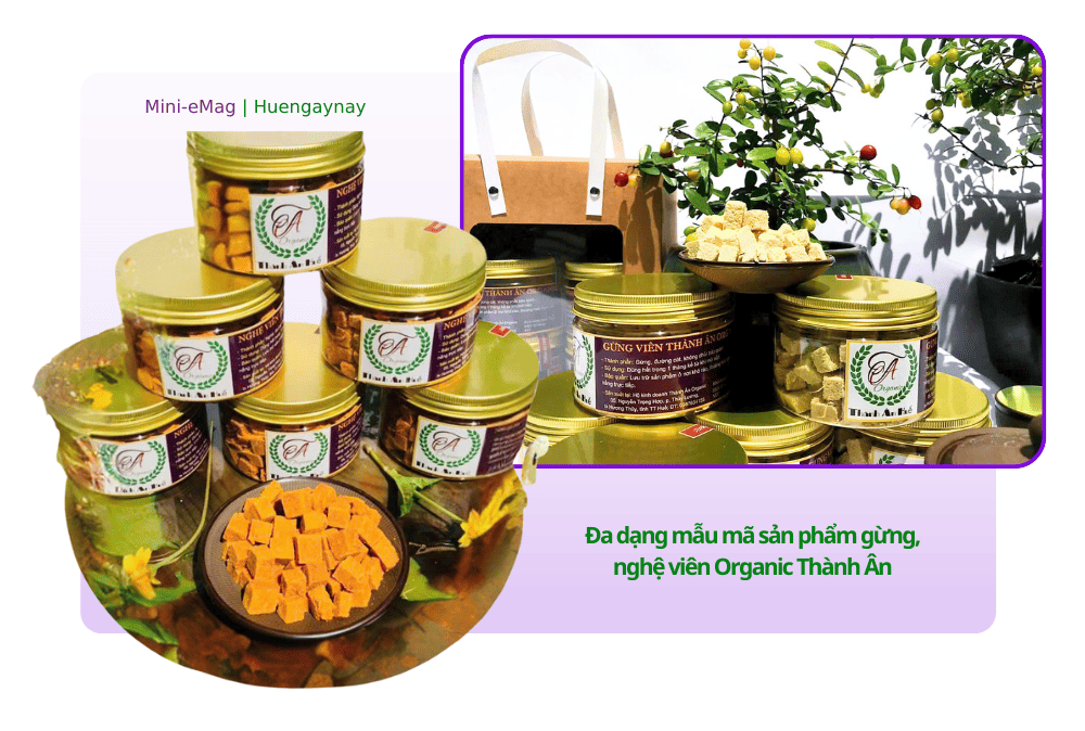 Đa dạng mẫu mã sản phẩm gừng nghệ viên Organic Thành Ân